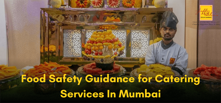 Food Safety Guidance for Catering Services In Mumbai