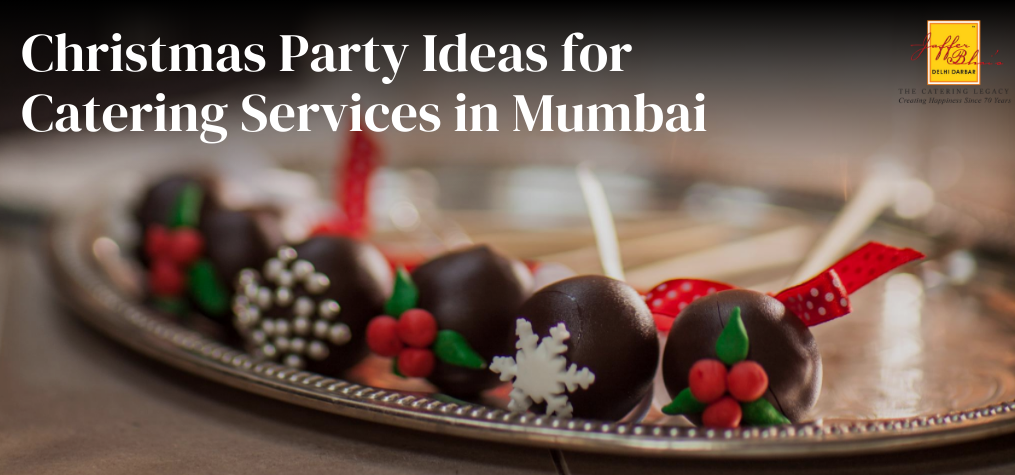 Christmas Party Ideas for Catering Services in Mumbai