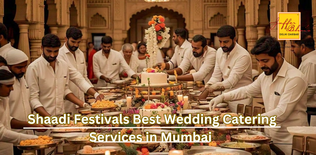 Shaadi festivals| best Wedding catering services in Mumbai