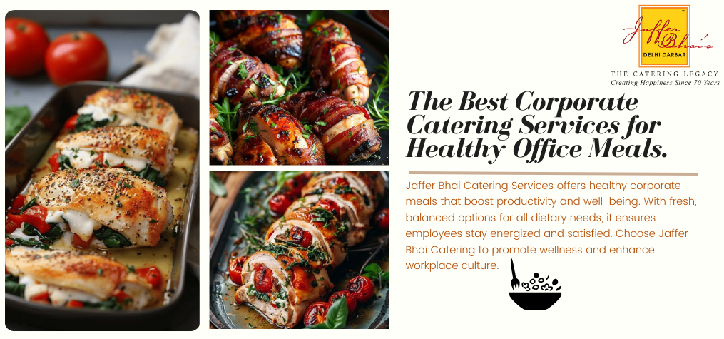 The Best Corporate Catering Services for Healthy Office Meals.