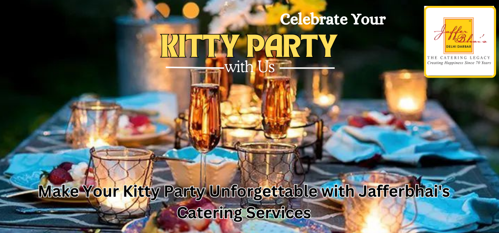 Kitty Party Catering Services in Mumbai | Jafferbhai’s Catering