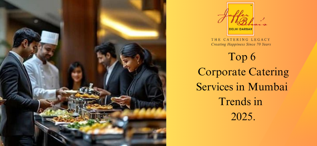 professional best caterers in mumbai for every event.... Top 6 Corporate Catering Services in Mumbai Trends in 2025