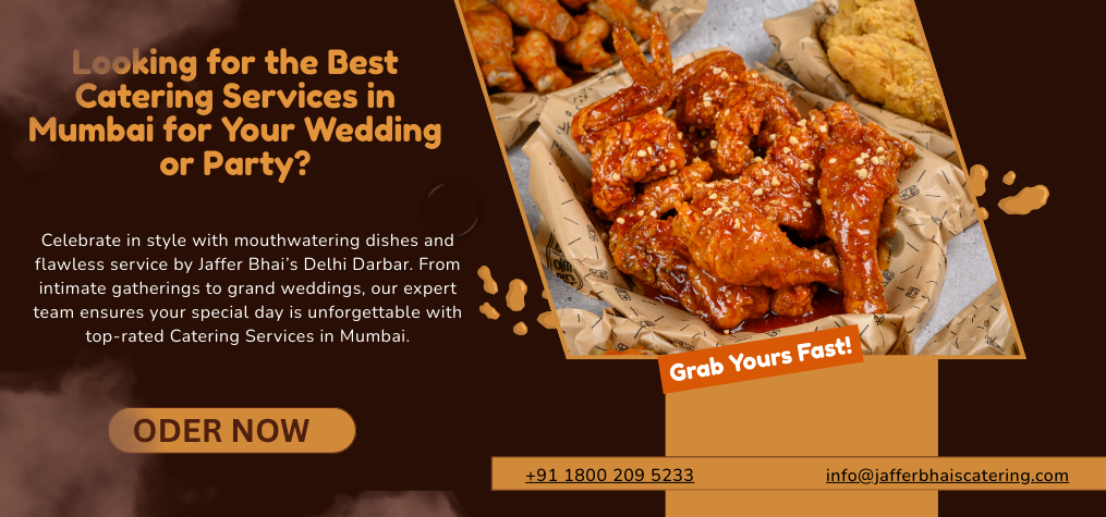Looking for the Best Catering Services in Mumbai for Your Wedding or Party?