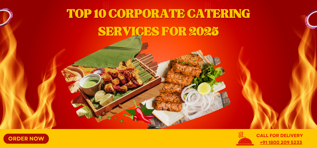 Top 10 Corporate Catering Services for 2025 | Boost Team Morale with Great Food.