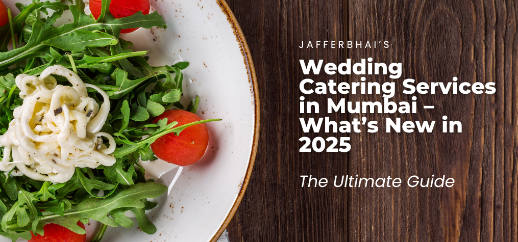 Wedding Catering Services in Mumbai – What’s New in 2025.