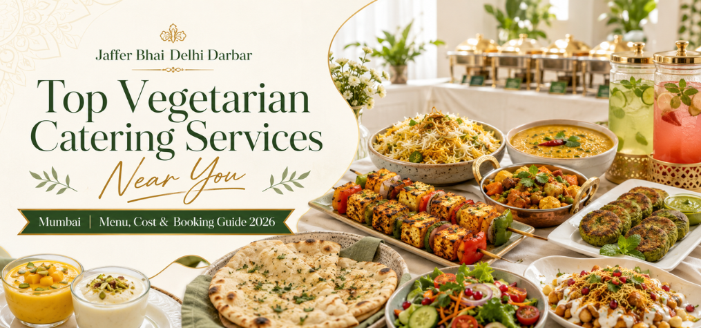 Best Veg Catering Services Near Me in Mumbai: Menu, Cost & Booking Guide 2026