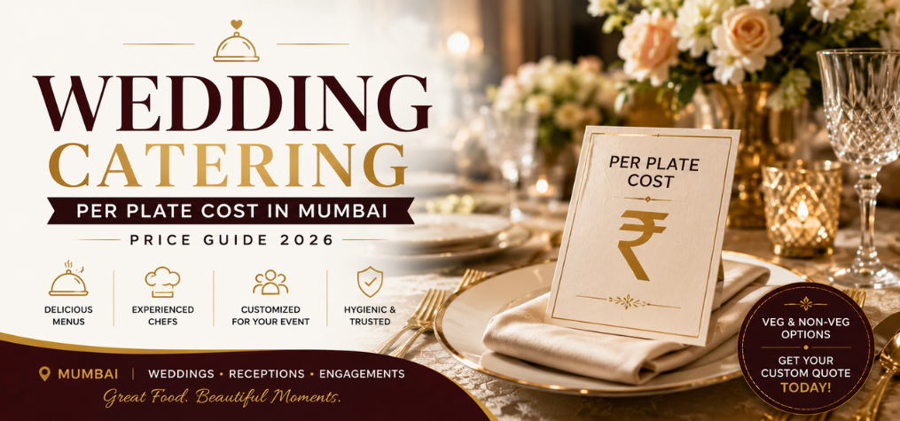 Wedding Catering Per Plate Cost in Mumbai: Complete Price Guide for 2026