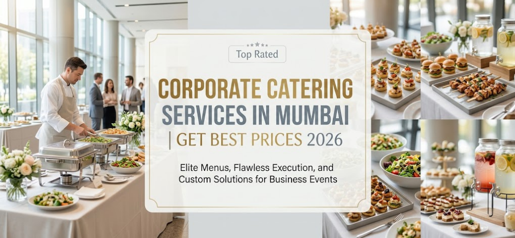 Corporate Catering services in Mumbai